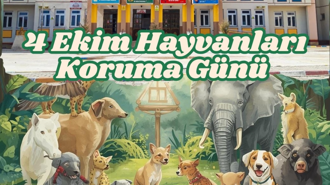 4 EKİM HAYVANLARI KORUMA GÜNÜ